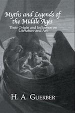 Myths and Legends of the Middle Ages