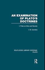 Examination of Plato's Doctrines  (RLE: Plato)