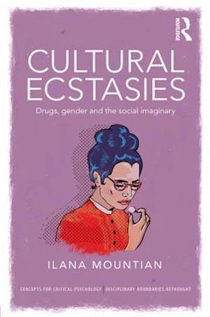 Cultural Ecstasies