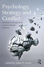 Psychology, Strategy and Conflict