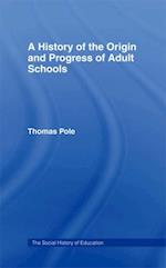 History of the Origin and Progress of Adult Schools