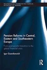Pension Reforms in Central, Eastern and Southeastern Europe