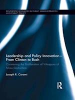 Leadership and Policy Innovation – From Clinton to Bush