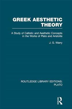 Greek Aesthetic Theory (RLE: Plato)