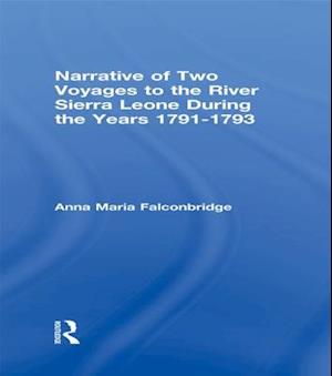 Narrative of Two Voyages to the River Sierra Leone During the Years 1791-1793