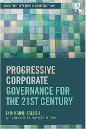 Progressive Corporate Governance for the 21st Century