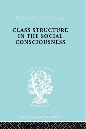 Class Structure in the Social Consciousness