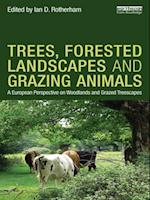Trees, Forested Landscapes and Grazing Animals