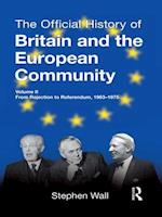 The Official History of Britain and the European Community, Vol. II