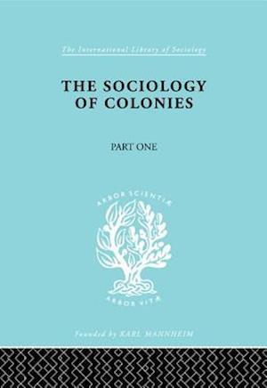 The Sociology of the Colonies [Part 1]