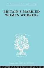 Britain's Married Women Workers