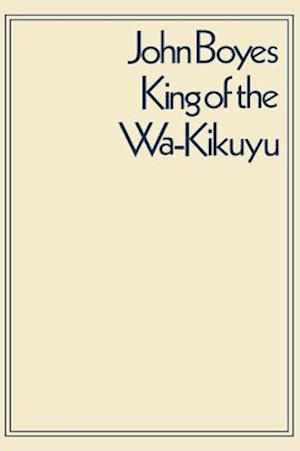 King of the Wa-Kikuyu