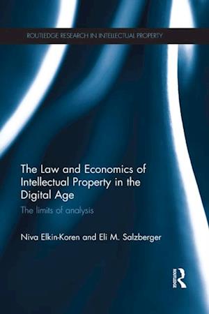 The Law and Economics of Intellectual Property in the Digital Age