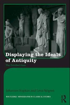 Displaying the Ideals of Antiquity