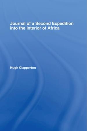 Journal of a Second Expedition into the Interior of Africa from the Bight of Benin to Soccatoo