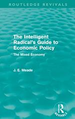Intelligent Radical's Guide to Economic Policy (Routledge Revivals)