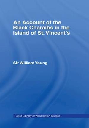 Account of the Black Charaibs in the Island of St Vincent's