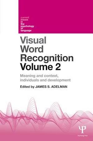 Visual Word Recognition Volume 2