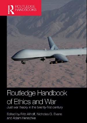 Routledge Handbook of Ethics and War