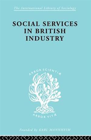 Social Services in British Industry