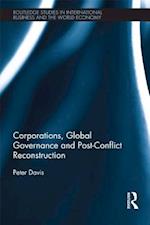 Corporations, Global Governance and Post-Conflict Reconstruction