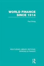 World Finance Since 1914 (RLE Banking & Finance)