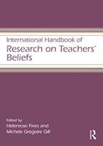International Handbook of Research on Teachers'' Beliefs