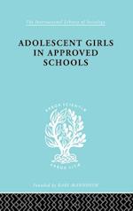 Adolescent Girls in Approved Schools