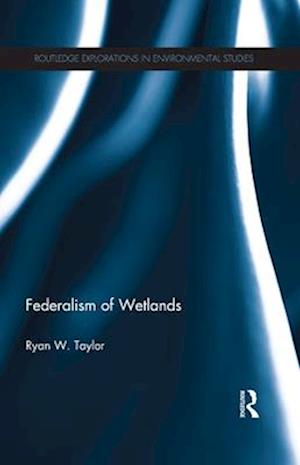 Federalism of Wetlands