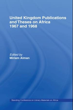 United Kingdom Publications and Theses on Africa 1967-68