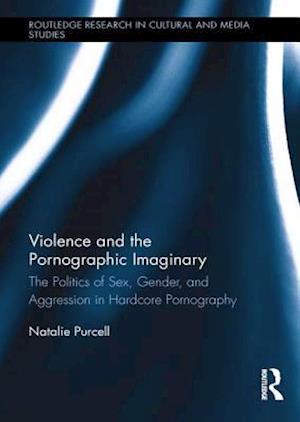 Violence and the Pornographic Imaginary