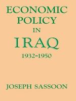 Economic Policy in Iraq, 1932-1950