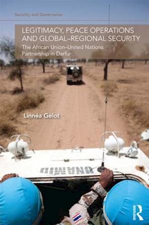 Legitimacy, Peace Operations and Global-Regional Security