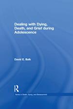 Dealing with Dying, Death, and Grief during Adolescence