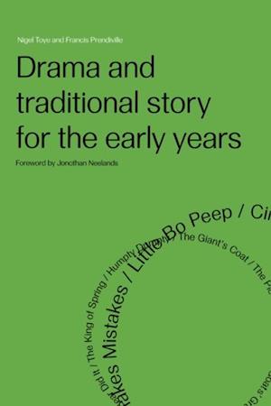Drama and Traditional Story for the Early Years