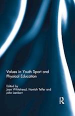 Values in Youth Sport and Physical Education