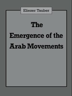 The Emergence of the Arab Movements
