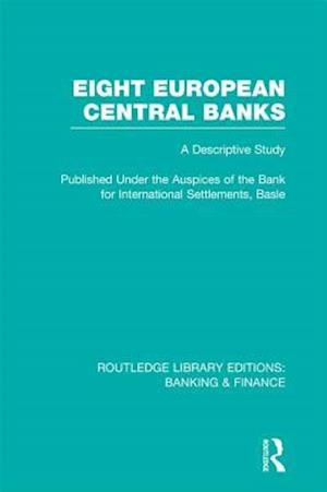 Eight European Central Banks (RLE Banking & Finance)