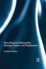 Reworking the Relationship between Asylum and Employment