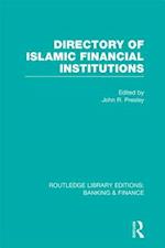 Directory of Islamic Financial Institutions (RLE: Banking & Finance)