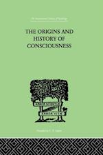 The Origins And History Of Consciousness
