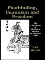 Footbinding, Feminism and Freedom