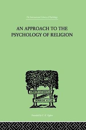 Approach To The Psychology of Religion