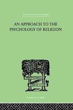 Approach To The Psychology of Religion