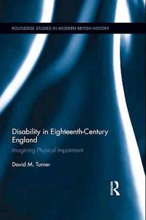 Disability in Eighteenth-Century England