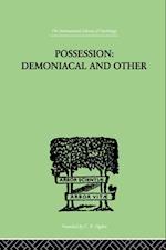 Possession, Demoniacal And Other