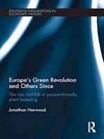 Europe''s Green Revolution and its Successors