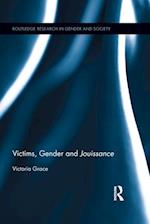 Victims, Gender and Jouissance