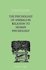 Psychology of Animals in Relation to Human Psychology