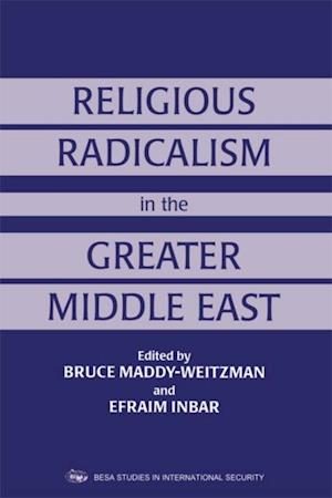 Religious Radicalism in the Greater Middle East